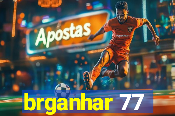 brganhar 77